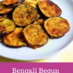 Begun Bhaja Recipe