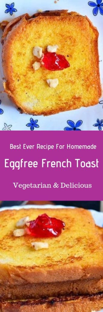 Eggless french toast recipe
